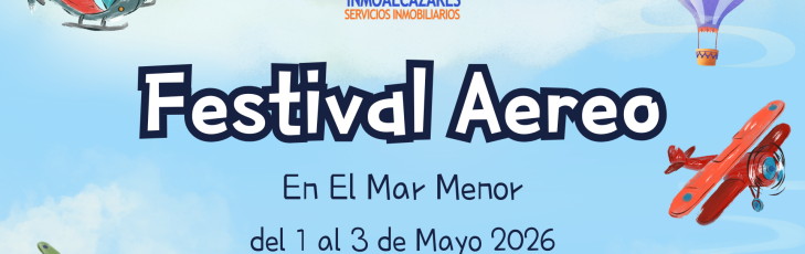 Das Flugfestival kehrt an diesem Maifeiertagswochenende mit einer einzigartigen Show über dem Mar Menor zurück